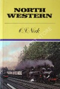 Book cover of North Western - A Saga of the Premier Line of Great Britain: 1846 - 1922 by NOCK, O.S. 